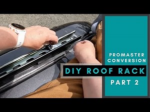 Promaster Conversion: DIY Roof Rack Part 2 | Solo Female Van Life | S1 Ep. 10.2