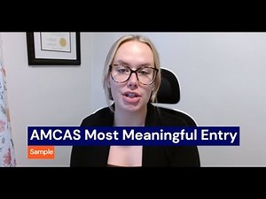 Sample AMCAS Most Meaningful Entry + Expert Tips