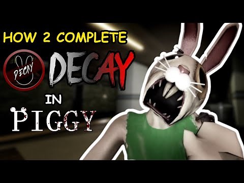How to Complete the DECAY CHAPTER in Piggy + Decaying Infected Skin Showcase!