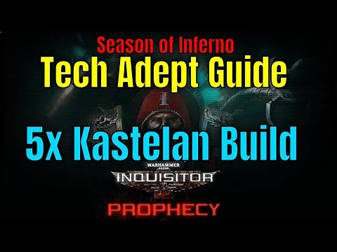 Inquisitor Martyr - Tech Adept 5x Kastelan [In Depth Build Guide 2020]