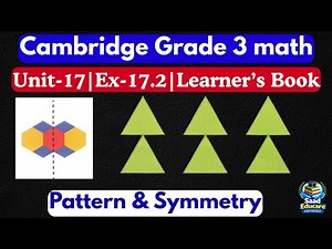 Cambridge Primary Math Grade 3 | Ex 17.2 Pattern & Symmetry Solutions