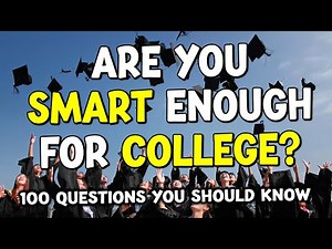 Are YOU Smart Enough for College? 🎓 (100 Questions) 🧠📚