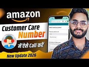 Amazon Customer Care Number New Process 2026 | How to Call, Talk & Contact Amazon Pay Service