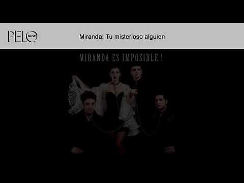 Miranda! - Tu Misterioso Alguien (Letra)