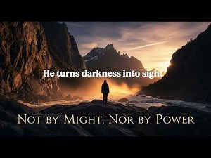 “Not by Might, Nor by Power – Powerful Christian Worship Song About the Holy Spirit”