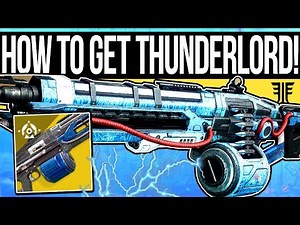 Destiny 2 | How to Get THUNDERLORD! - Exotic Machine Gun Review & Full Quest Guide!