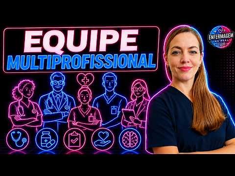 EQUIPE MULTIPROFISSIONAL: O QUE É E QUAL A SUA IMPORTÂNCIA ?