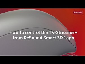 ReSound Nexia - How to control the TV Streamer+ from the app