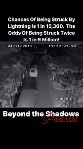 Listen to Beyond the Shadows podcast with Ryan and Scott @beyondtheshadowspodcast #Lightning #LightningStrike #OneIn 1,000,000,000,000 #Unknown #Spooky #Scary #Terrifying #Creepy #Unknown #Paranormal #ParanormalPodcast #Shadow. No copyright infringement intended if this is your video DM me and I will take it down. | Beyond the Shadows Podcast