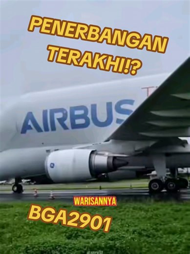 Pesawat Airbus Beluga Terakhir: Penutupan Era Terbang