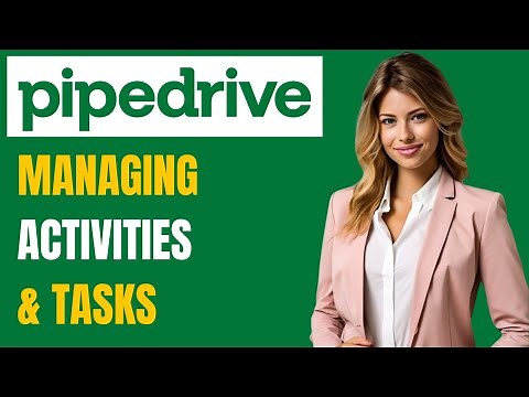 Pipedrive Tutorial: How To Manage Task & Activities