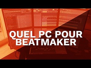 QUEL PC CHOISIR POUR BEATMAKER ? FL STUDIO