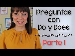 PREGUNTAS CON DO Y DOES EN INGLES - EJERCICIO 1