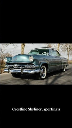 1954 Ford Crestline Skyliner