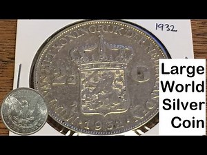 Netherlands 2-1/2 Gulden 1932 (Large Silver Coin of the Week Nov 15 2016)