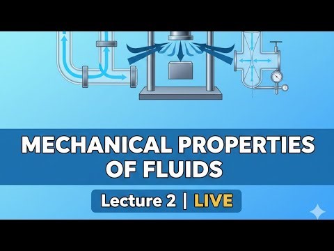 Mechanical Properties of Fluids Lecture2 MorningLive Class6AM #pseb #Physics #11th #psebeminencehub