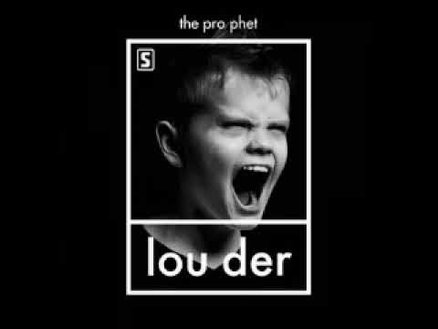 The Prophet Louder WEB 2014