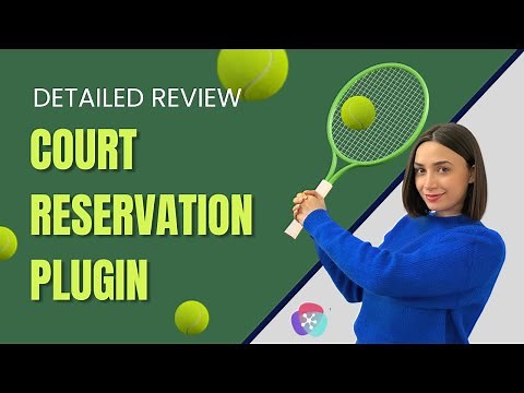 Court Reservation Plugin for Your Tennis Club: Detailed Review and Tutorial