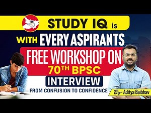 70th BPSC Interview : Free Workshop for Every Aspirants with StudyIQ | by Aditya Sir | StudyiQ