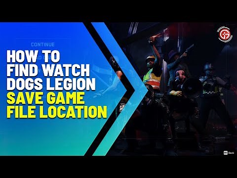 Watch Dogs Legion Save Game File Location