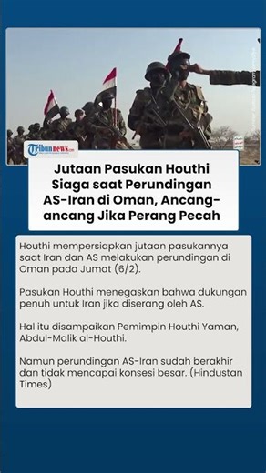 Houthi Bekingi Iran saat Perundingan Konflik AS di Oman, Pasukan Houthi Siaga Jika Perang Pecah