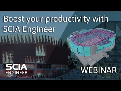 [EN] Boost your productivity with SCIA Engineer