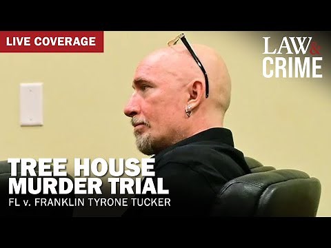 WATCH LIVE: Treehouse Murder Trial — FL v. Franklin Tyrone Tucker — Day Seven