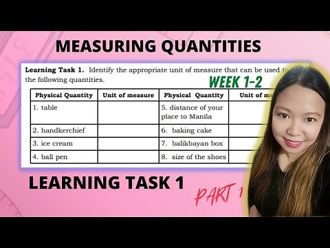 MEASURING QUANTITIES |WEEK 1 LEARNING TASK 1 PART 1 @LoveMATHTV