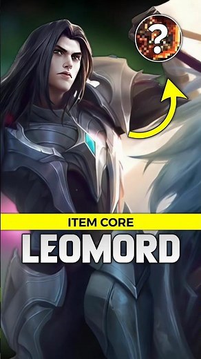 THE STRONGEST LEOMORD CORE ITEMS IN THE CURRENT MLBB META! #MLBBCreator #MLBBALLSTAR #mobilelegends