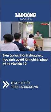 Turning pressure into motivation: Students determined to conquer the 10th-grade entrance exam | L...