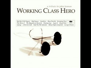 Working Class Hero - A Tribute To John Lennon