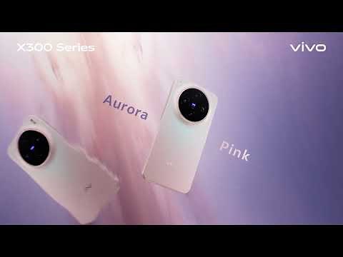 Design Redefined | vivo X300 Aurora Pink