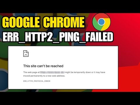 Fix ERR_HTTP2_PING_FAILED – This Site Can’t Be Reached in Windows 10/11 (2026)