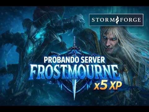 🧊WotLK #1 Probando Frostmourne (x5 XP) Stormforge