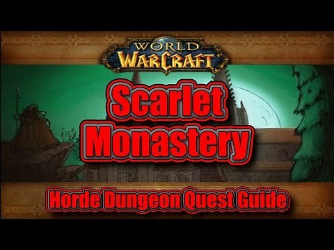 Classic WoW: Scarlet Monastery, Horde Dungeon Quest Guide