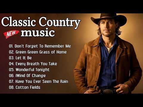 Don't Forget To Remember Me, Let It Be | Classic Country Music Timeless 60s, 70s, 80s