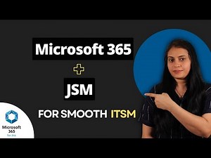Jira Service Management(JSM) + Microsoft 365= The Ultimate ITSM Integration | Microsoft 365 for Jira