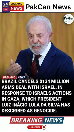 Brazil Reportedly Cancels Israel Arms Agreement Amid Gaza Tensions | PakCan News