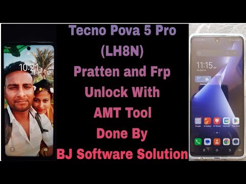 Tecno Pova 5 Pro (LH8N) Pratten and Frp Unlock With AMT Tool Done By BJ Software Solution