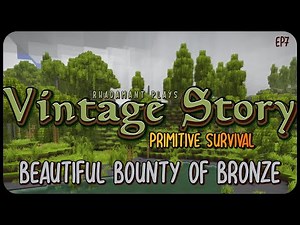 Beautiful Bounty of Bronze in Vintage Story Primitive Survival - Surviving Wilderness // EP7