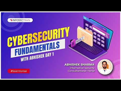 Day -1 Cyber Security Fundamentals | Introduction to Cybersecurity | InfosecTrain