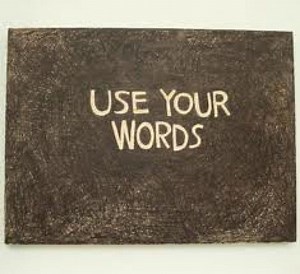 Use Your Words