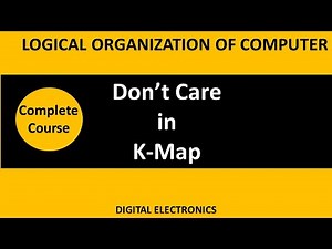Dont care | Kmap Dont Care | Dont care in k map | kmap Dont care condition| BCA Loc |kmap using dont