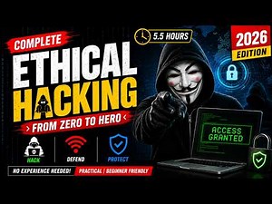 Ethical Hacking Full Course Beginner To Pro - Latest 2026 Edition