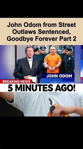 John Odom from Street Outlaws Sentenced, Goodbye Forever Part 2#celebrity #hollywood #fastnloud #johnodom