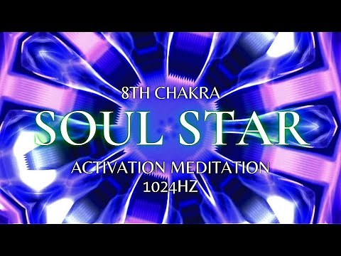 Awaken SOUL STAR Chakra Meditation - Activate 8th Chakra - Portal To The Akashic Records and Beyond