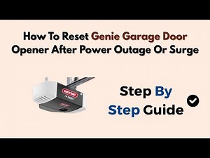 How To Reset Genie Garage Door Opener After Power Outage Or Surge