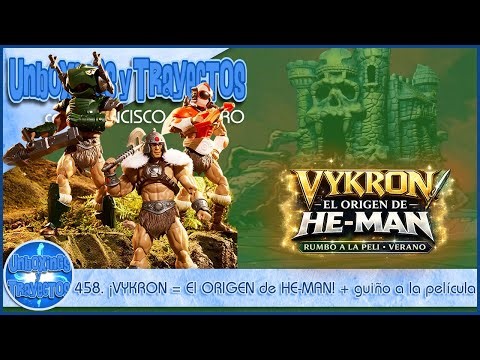 458. ¡VYKRON = El ORIGEN de HE-MAN! Unboxing + guiño a la película