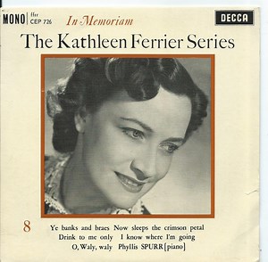 Kathleen Ferrier With Phyllis Spurr - The Kathleen Ferrier Series: In Memoriam 8