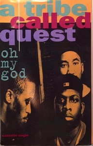 A Tribe Called Quest - Oh My God